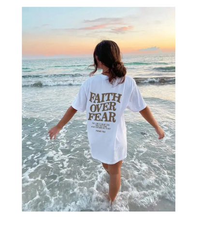 T-shirt Faith over Fear