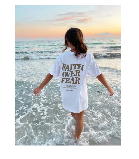 T-shirt Faith over Fear